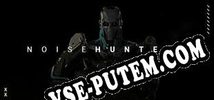 Noise Hunters (2020/RUS/ENG/Пиратка)