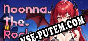 Noonna The Rock (2024/MULTI/RePack от HoG)