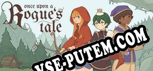 Once Upon a Rogues Tale (2025) | RePack от PHROZEN CREW