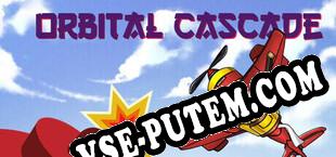 Orbital Cascade (2025/RUS/ENG/RePack от iNDUCT)