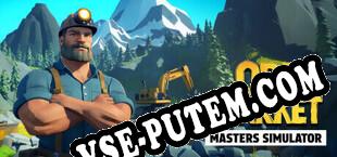 ORE MARKET MASTERS SIMULATOR (2025/RUS/ENG/RePack от BACKLASH)