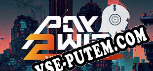 Pay 2 Win The World is Mine (2025/RUS/ENG/RePack от TLC)