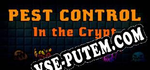 Pest Control in the Crypt (2025/MULTI/RePack от CiM)