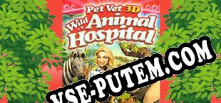 Pet Vet 3D Wild Animal Hospital (2022/MULTI/RePack от SDV)