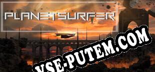 Planet Surfer (2023/RUS/ENG/Лицензия)