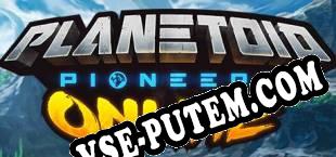 Planetoid Pioneers Online (2025/RUS/ENG/Лицензия)