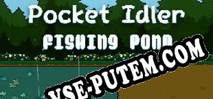 Pocket Idler Fishing Pond (2024/RUS/ENG/RePack от X.O)