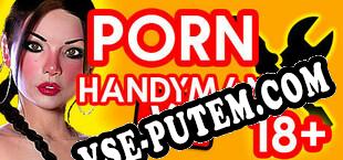 PORN Handyman VR (2020/RUS/ENG/Лицензия)