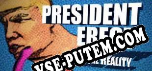 President Erect VR (2016) | RePack от KaSS
