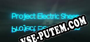Project Electric Sheep (v.1) (2025) | RePack от METROiD