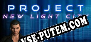 Project New Light City (2025/MULTI/RePack от KEYGENMUSiC)