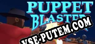 Puppet Blaster (2018/RUS/ENG/RePack от AkEd)