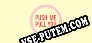 Push Me Pull You (2016/RUS/ENG/Пиратка)