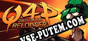Quest 4 Papa Reloaded (2020/MULTI/RePack от ORiON)