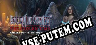Redemption Cemetery The Stolen Time Collectors Edition (2022) | RePack от The Company