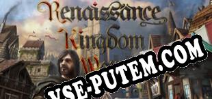 Renaissance Kingdom Wars (2024/RUS/ENG/Пиратка)