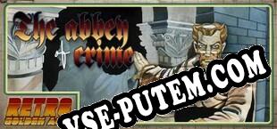 Retro Golden Age The Abbey of Crime (2022/RUS/ENG/Пиратка)