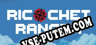Ricochet Ranger (2022/RUS/ENG/Лицензия)