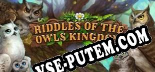 Riddles of the Owls Kingdom (2018/MULTI/RePack от Team X)