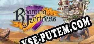 Roaming Fortress (2014) | RePack от FLG