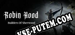 Robin Hood Sherwood Builders (2024) | RePack от AGES