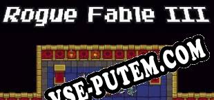 Rogue Fable III (2021/RUS/ENG/Лицензия)