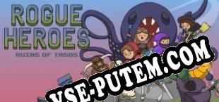 Rogue Heroes Ruins of Tasos (2021/RUS/ENG/RePack от HELLFiRE)