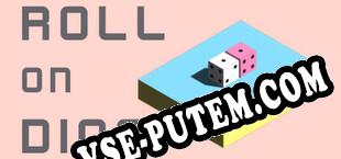 Roll On Dice (2022/RUS/ENG/Лицензия)