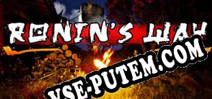 Ronins Way (2025/RUS/ENG/Пиратка)