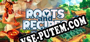 Roots and Recipes Farm and Restaurant Simulator (2025/MULTI/RePack от 2000AD)