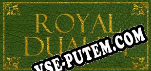 Royal Duality (2022/RUS/ENG/RePack от DiViNE)
