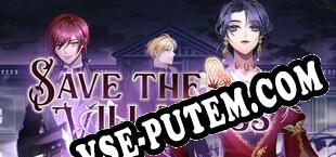 Save the Villainess An Otome Isekai Roleplaying Game (2025/RUS/ENG/RePack от AT4RE)