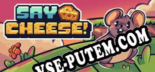 Say Cheese (2024/RUS/ENG/Пиратка)
