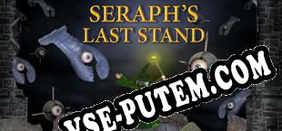 Seraphs Last Stand (2022/MULTI/RePack от BRD)