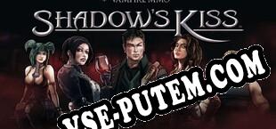 Shadows Kiss Online Vampire RPG (2025/RUS/ENG/Лицензия)