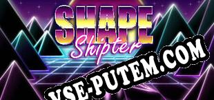 Shape Shipter (2023/RUS/ENG/RePack от PANiCDOX)