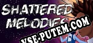 Shattered Melodies (2024/RUS/ENG/Пиратка)