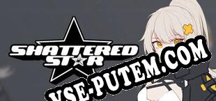 Shattered Star (2025/RUS/ENG/RePack от DimitarSerg)