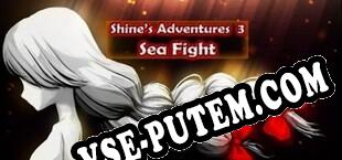 Shines Adventures 3 (Sea Fight) (2025/RUS/ENG/RePack от POSTMORTEM)
