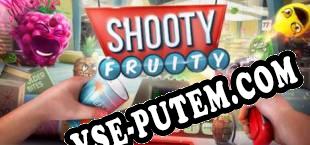 Shooty Fruity (2018/RUS/ENG/Пиратка)