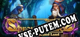 Shrouded Tales The Spellbound Land Collectors Edition (2016/RUS/ENG/Лицензия)