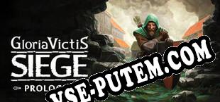 Siege Survival Gloria Victis Prologue (2020/RUS/ENG/RePack от DYNAMiCS140685)