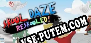 Skool Daze Reskooled (2018/MULTI/RePack от X.O)
