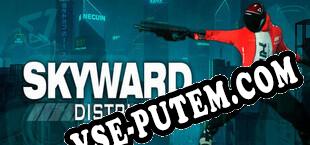 Skyward District (2025/RUS/ENG/RePack от AAOCG)