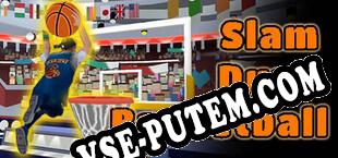 Slam Dunk Basketball (2023/RUS/ENG/Пиратка)