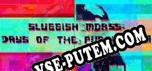 Sluggish Morss Days of the Purple Sun (2016/MULTI/RePack от BAKA!)