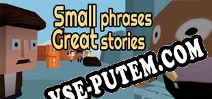Small phrases Great stories (2022/RUS/ENG/Лицензия)