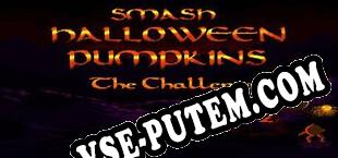 Smash Halloween Pumpkins The Challenge (2018/RUS/ENG/RePack от POSTMORTEM)