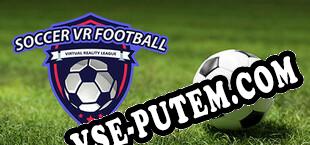 Soccer VR Football (2022/MULTI/RePack от Dual Crew)