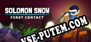 Solomon Snow First Contact (2023/RUS/ENG/RePack от h4xx0r)